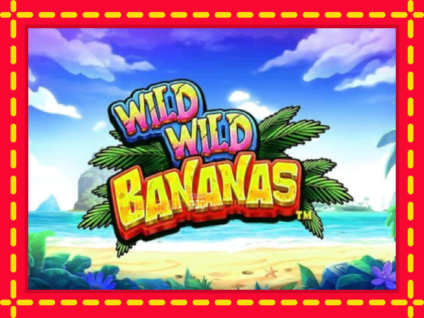 Wild Wild Bananas - mesin slot dalam talian