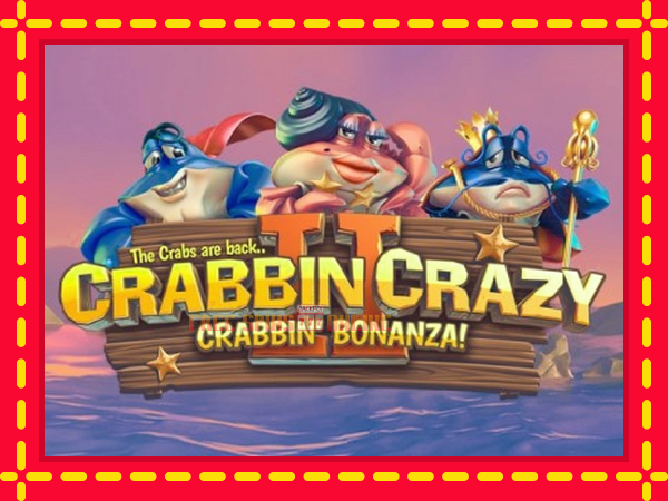 Crabbin Crazy 2 - mesin slot dalam talian