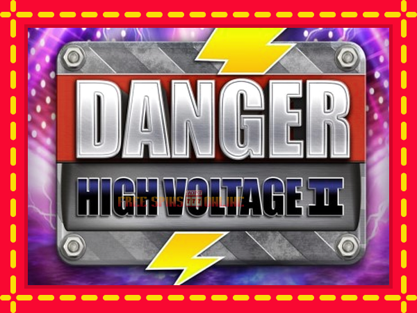 Danger High Voltage II - mesin slot dalam talian