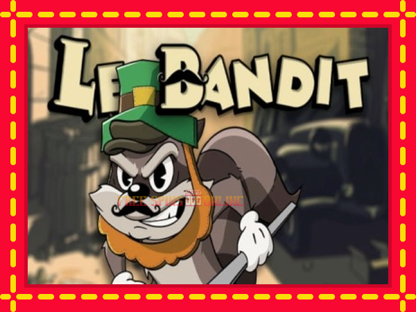 Le Bandit - mesin slot dalam talian