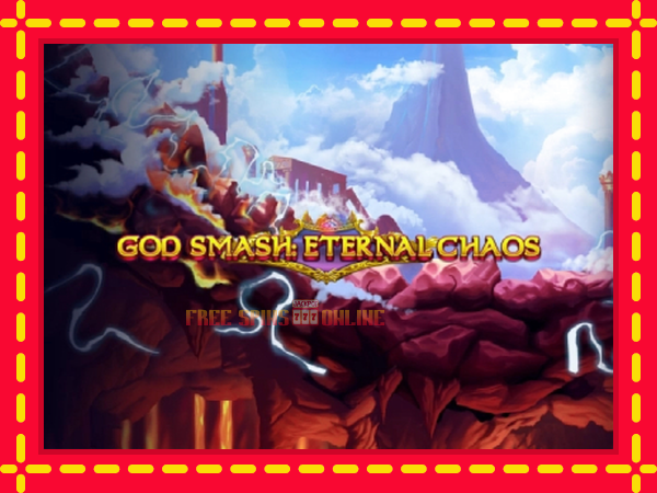 God Smash: Eternal Chaos - mesin slot dalam talian