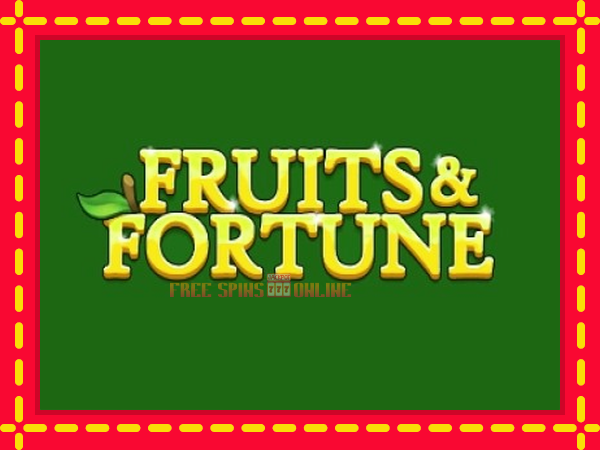 Fruits & Fortune - mesin slot dalam talian