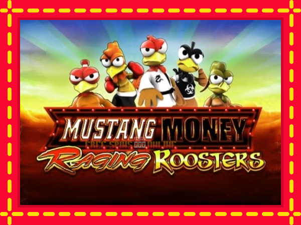 Mustang Money Raging Roosters - mesin slot dalam talian