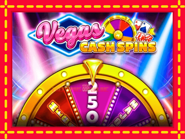 Vegas Cash Spins - mesin slot dalam talian