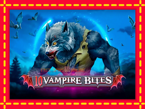 10 Vampire Bites - mesin slot dalam talian