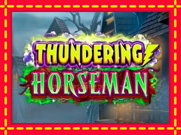 Thundering Horseman - mesin slot dalam talian