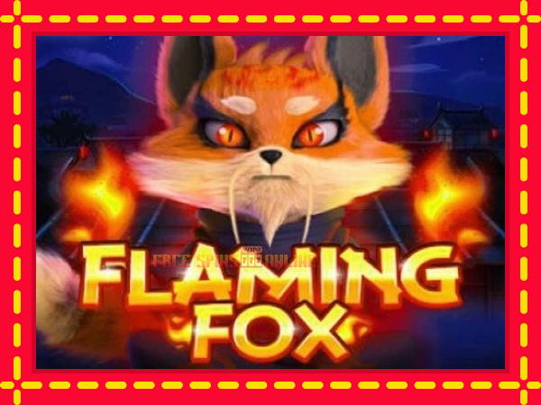 Flaming Fox - mesin slot dalam talian