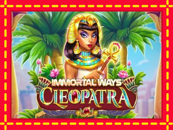 Immortal Ways Cleopatra - mesin slot dalam talian