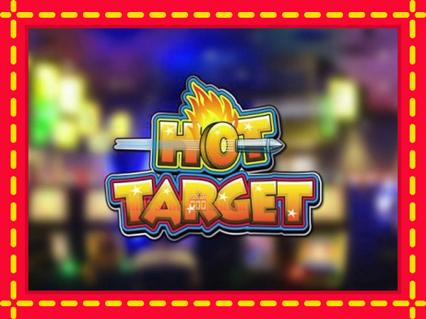 Hot Target Arcade - mesin slot dalam talian