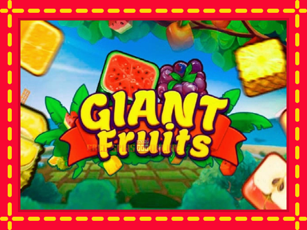 Giant Fruits - mesin slot dalam talian