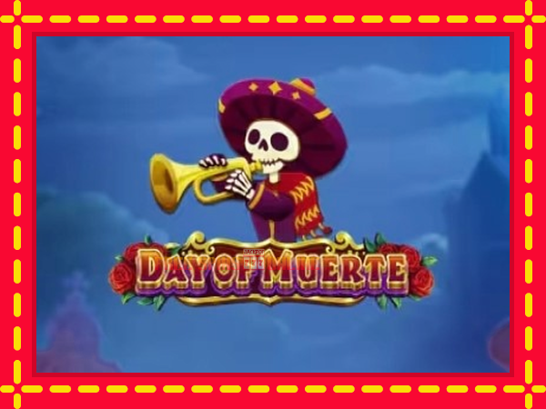 Day of Muerte - mesin slot dalam talian