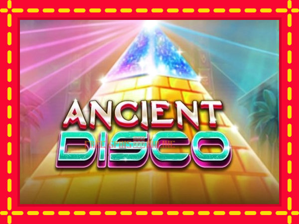 Ancient Disco - mesin slot dalam talian