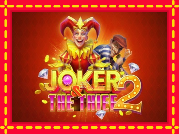 Joker & The Thief 2 - mesin slot dalam talian