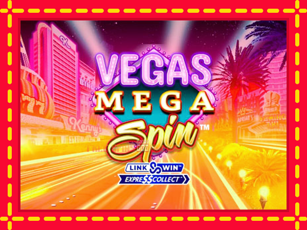 Vegas Mega Spin - mesin slot dalam talian