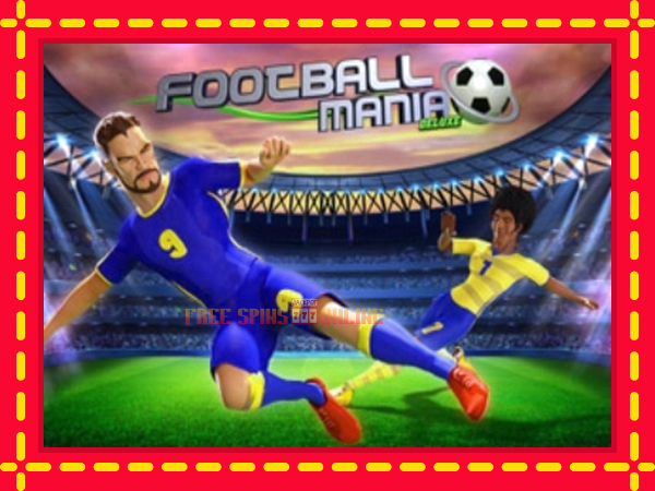 Football Mania Deluxe - mesin slot dalam talian