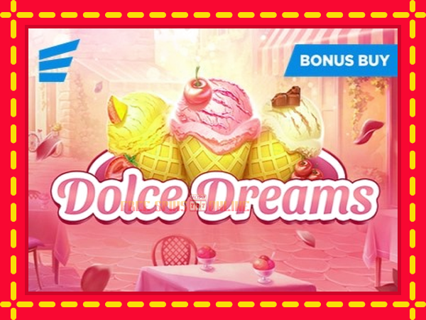 Dolce Dreams - mesin slot dalam talian