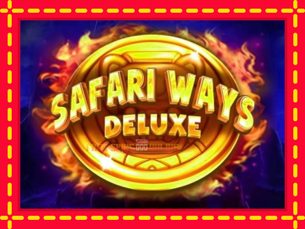 Safari Ways Deluxe - mesin slot dalam talian