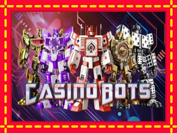 Casino Bots - mesin slot dalam talian