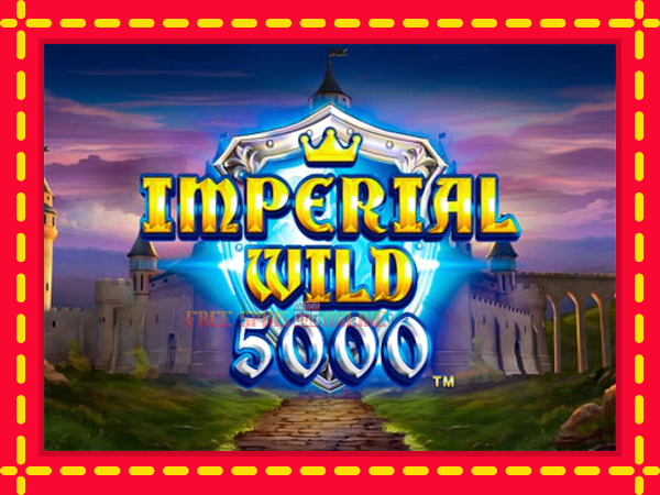 Imperial Wild 5000 - mesin slot dalam talian