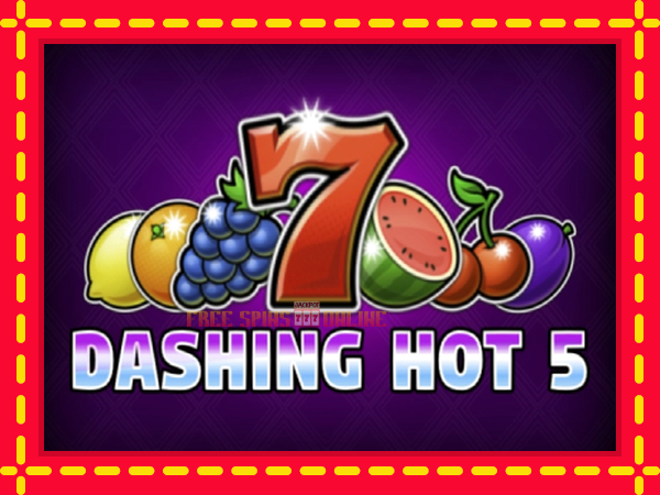 Dashing Hot 5 - mesin slot dalam talian