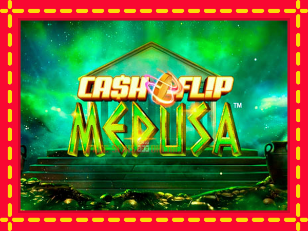 Cash Flip Medusa - mesin slot dalam talian