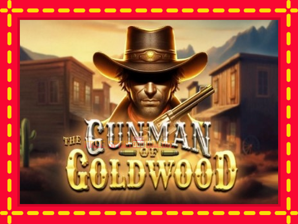 The Gunman of Goldwood - mesin slot dalam talian