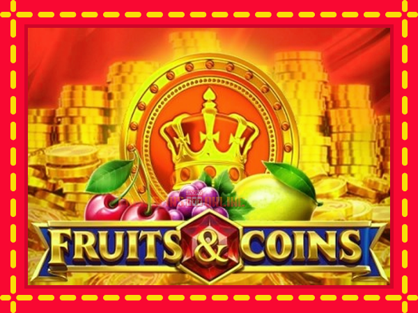 Fruits & Coins - mesin slot dalam talian