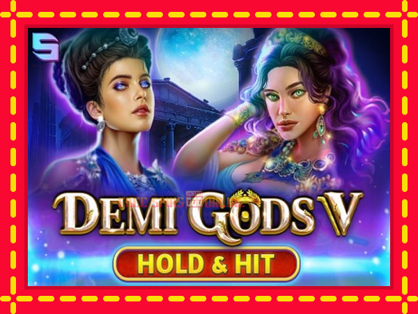 Demi Gods V Hold & Hit - mesin slot dalam talian