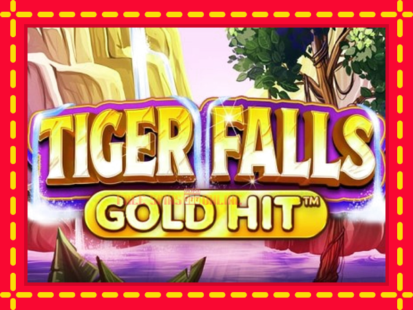 Gold Hit: Tiger Falls - mesin slot dalam talian