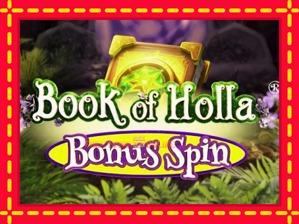 Book of Holla: Bonus Spin - mesin slot dalam talian