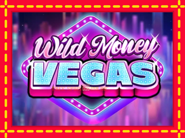 Wild Money Vegas - mesin slot dalam talian