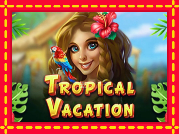 Tropical Vacation - mesin slot dalam talian