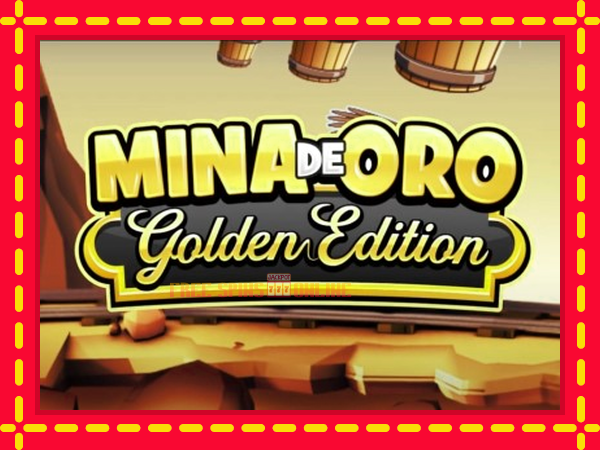 Mina de Oro Golden Edition - mesin slot dalam talian