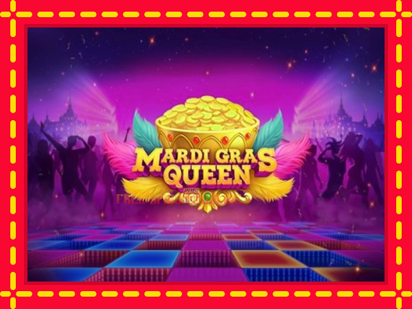 Mardi Gras Queen - mesin slot dalam talian