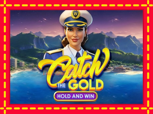 Catch The Gold Hold and Win - mesin slot dalam talian