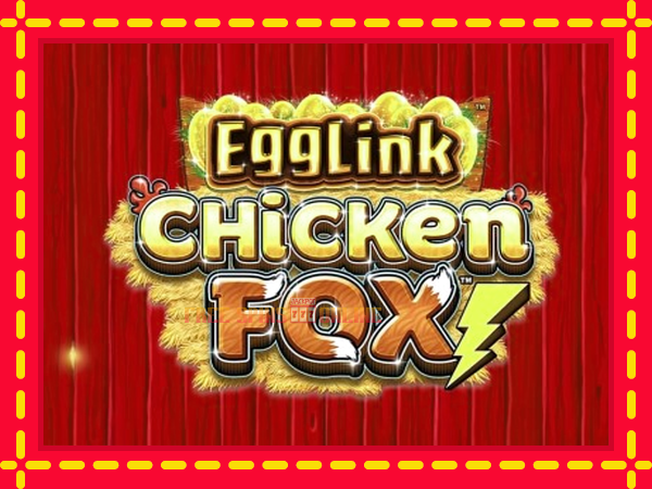 EggLink ChickenFox - mesin slot dalam talian