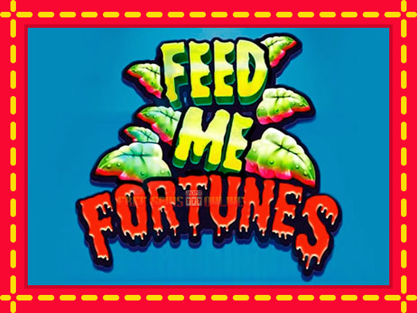 Feed Me Fortunes - mesin slot dalam talian