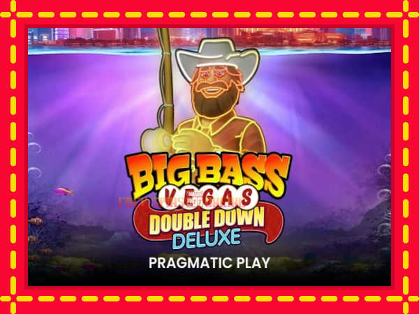 Big Bass Vegas Double Down Deluxe - mesin slot dalam talian