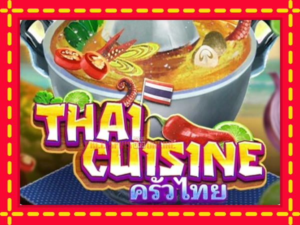 Thai Cuisine - mesin slot dalam talian