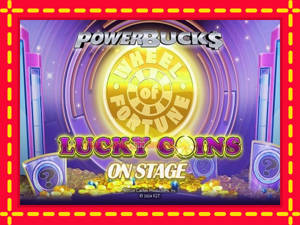 PowerBucks Wheel of Fortune Lucky Coins On Stage - mesin slot dalam talian