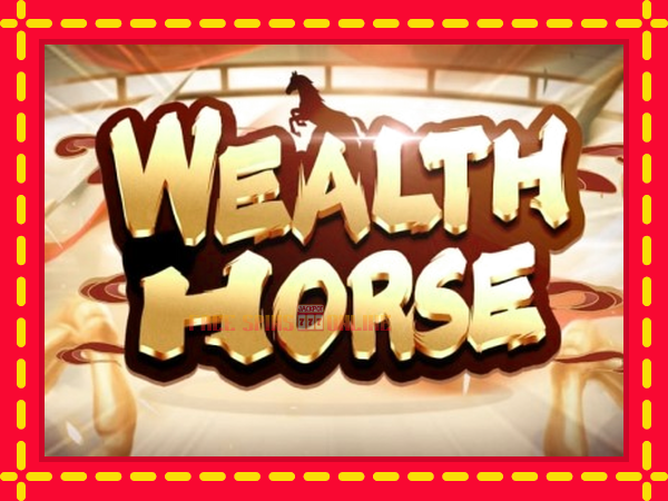 Wealth Horse - mesin slot dalam talian