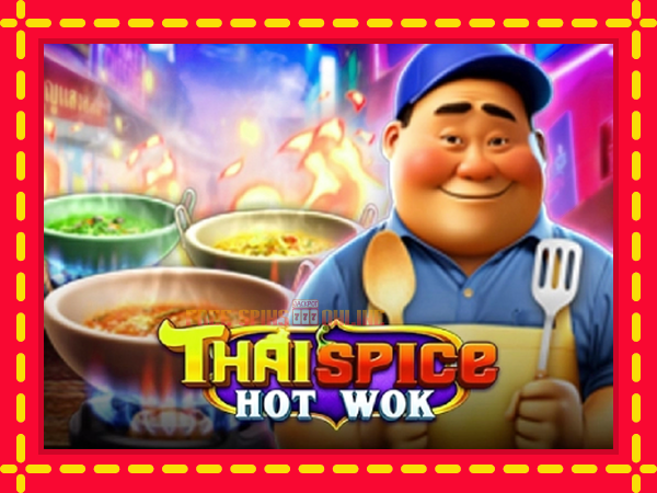 Thai Spice - Hot Wok - mesin slot dalam talian