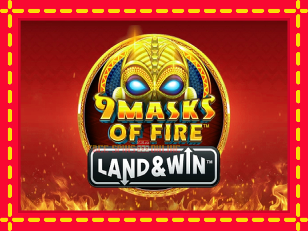 9 Masks of Fire Land & Win - mesin slot dalam talian