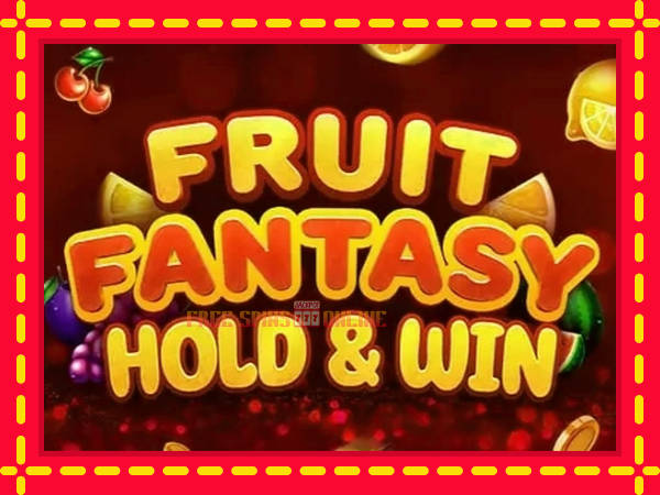 Fruit Fantasy Hold & Win - mesin slot dalam talian