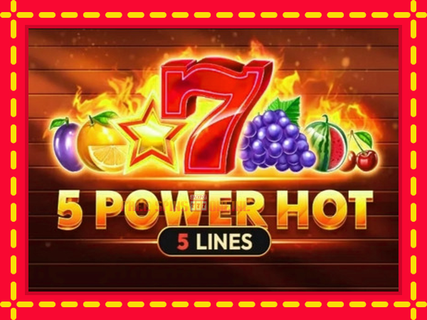 5 Power Hot - mesin slot dalam talian