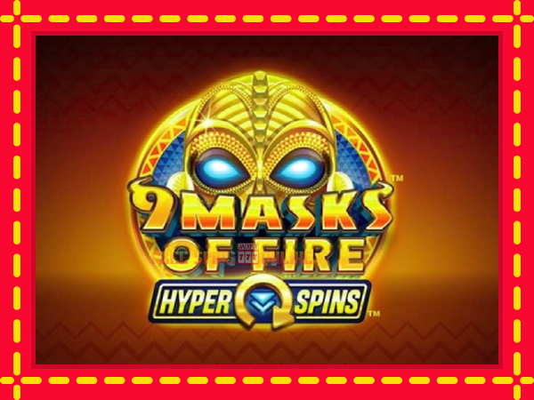 9 Masks of Fire HyperSpins - mesin slot dalam talian