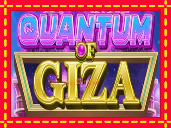 Quantum of Giza - mesin slot dalam talian