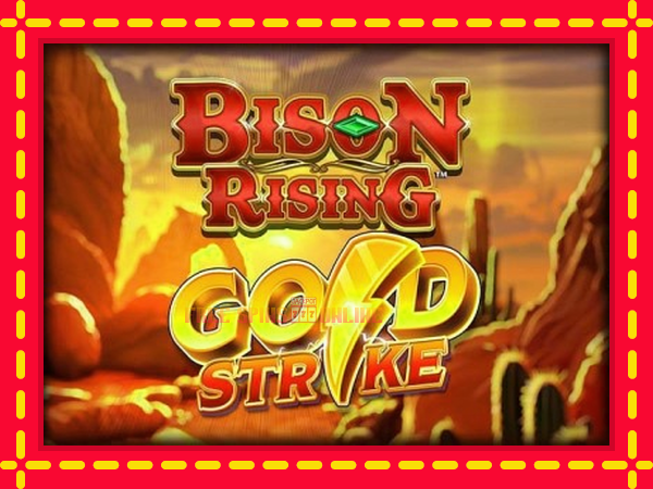 Bison Rising Gold Strike - mesin slot dalam talian