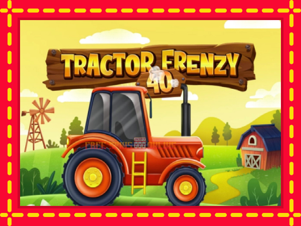 Tractor Frenzy 40 - mesin slot dalam talian