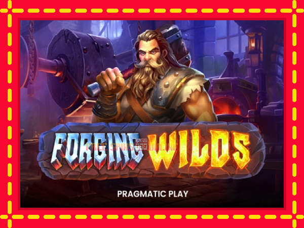 Forging Wilds - mesin slot dalam talian